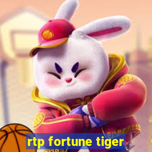 rtp fortune tiger